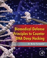 Biomedical Defense Principles to Counter DNA Deep Hacking 032399914X Book Cover