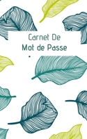 Carnet De Mot De Passe: Carnet De Mot de Passe : Journal d’adresses de sites web et de mots de passe | 5x8 pouces (12,7 cm x 20,32 cm) | 100 pages  | ... qui ont la mémoire courte ! (French Edition) 1675931623 Book Cover