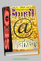 Seo: Email Marketing.: Practical Methods For Increasing Subscribers. Email marketing tips and tricks. Email marketing guide 1539928209 Book Cover