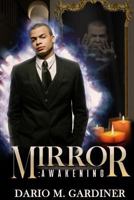 Mirror: Awakening 1540726673 Book Cover