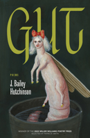 Gut: Poems 1682262022 Book Cover