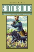 Han Marlowe: Collection of short stories 0595215750 Book Cover