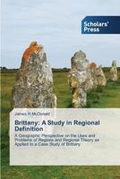 Brittany: A Study in Regional Definition 3639663799 Book Cover