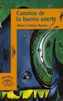 Cuentos de La Buena Suerte 9505111185 Book Cover