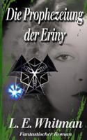 Die Prophezeiung der Eriny 150323147X Book Cover