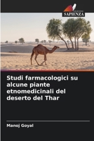 Studi farmacologici su alcune piante etnomedicinali del deserto del Thar (Italian Edition) 620892538X Book Cover