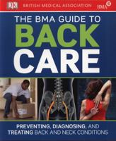 The BMA Guide to Back Care 1405364297 Book Cover