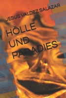 HÖLLE UND PARADIES (German Edition) B0D3HRVXQL Book Cover