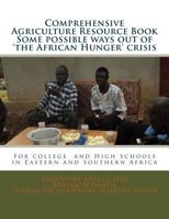 Comprehensive Agriculture Resource Book: For College and High Schols in Eastern and Southern Africa 9966720545 Book Cover