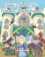 Fagin's School for Witches and Wizards B0DV9MXRT1 Book Cover