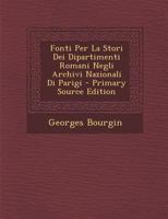 Fonti Per La Storia Dei Dipartimenti Romani (1906) 1167377133 Book Cover
