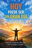 Hoy puede ser un gran día B0GJNJW39X Book Cover