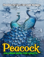 Peacock Coloring Book For Adults: Exellent and unique designs imeges with peacock coloring pages for adults.Easy Peacock Imeges Coloring page with new. B09TDW95MY Book Cover