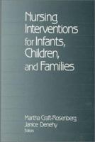 Nursing Interventions for Infants, Children, and Families