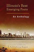 Illinois's Best Emerging Poets: An Anthology 1974693600 Book Cover