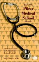 The 2007 Pfizer Medical School Manual 1889793213 Book Cover