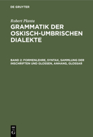 Formenlehre, Syntax, Sammlung der Inschriften und Glossen, Anhang, Glossar 3111204774 Book Cover