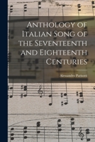 Anthology of Italian Song of the Seventeenth and Eighteenth Centuries 1016520360 Book Cover