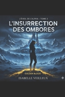 L'Insurrection des Ombres (L’Éveil de l’Alpha) (French Edition) B0GHRHK8WH Book Cover