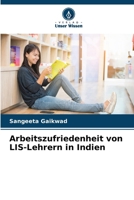 Arbeitszufriedenheit von LIS-Lehrern in Indien (German Edition) 6207132939 Book Cover
