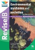 Environmental Systems and Societies (SL): Revise IB TestPrep Workbook 1913121380 Book Cover