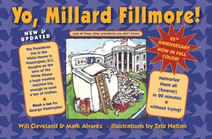 Yo Millard Fillmore! (And all those other Presidents you don't know) 1632260808 Book Cover