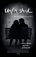 Unfinished... Love That Endures Beyond Time and Silence B0G2YDZL46 Book Cover