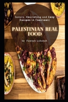 Palestinian Real food: Savory, Nоurіѕhіng and Eаѕу Rесіреѕ B096LS4DY2 Book Cover