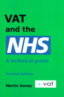Vat and the Nhs: A Technical Guide (Second Edition) 1907444718 Book Cover