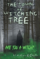 The Town of Witching Tree 1669838862 Book Cover