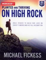 Planted and Thriving On High Rock 160708693X Book Cover