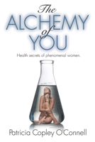 The Alchemy of You 0972600760 Book Cover