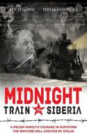 Midnight Train to Siberia 1909544760 Book Cover