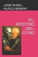 EL ROSTRO DEL OTRO (Spanish Edition) B0FMYWK21Q Book Cover