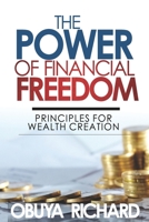 THE POWER OF FINANCIAL FREEDOM B08GV7F88N Book Cover