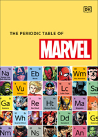 The Periodic Table of Marvel 0744039754 Book Cover