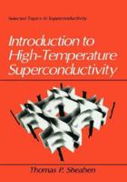 Introduction to High-Temperature Superconductivity (Selected Topics in Superconductivity) 0306447932 Book Cover