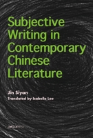 From Textuality to Historicity: Subjective Writing in Contemporary Chinese Literature 9629967871 Book Cover