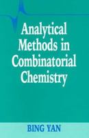 Analytical Methods in Combinatorial Chemistry 1566768098 Book Cover