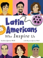 Latin Americans Who Inspire Us B0CRD5F7F8 Book Cover