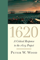 1620: A Critical Response to the 1619 Project 1641771240 Book Cover