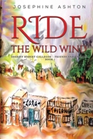 Ride the Wild Wind 1685626297 Book Cover