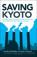 Saving Kyoto: An Insiders Guide to How It Works, Why It Matters and What It Means for the Future 1847734316 Book Cover