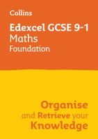 Collins GCSE Maths 9-1: Edexcel GCSE 9-1 Maths Foundation: Organise and Retrieve Your Knowledge 0008672350 Book Cover