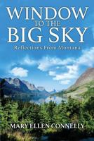 Window to the Big Sky: Reflections from Montana 1503523985 Book Cover