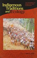 Indigenous Traditions and Ecology: The Interbeing of Cosmology and Community (Religions of the World and Ecology) 0945454287 Book Cover