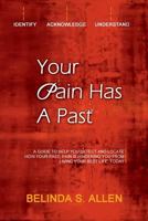 Your Pain Has a Past 1387786733 Book Cover