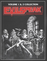 Evilspeak Magazine Volume 1 & 2: Collection Book B0FB47KP8G Book Cover