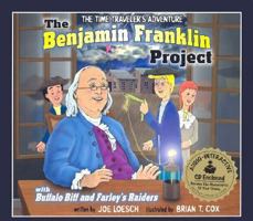 The Benjamin Franklin Project with CD (Audio) (Time Traveler Adventures) 1932332014 Book Cover