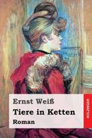 Tiere in Ketten: Roman 8027314704 Book Cover